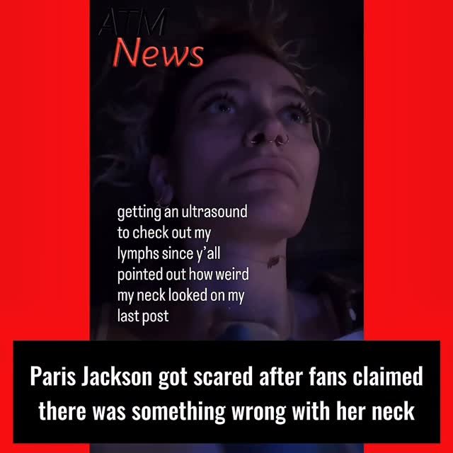 #ParisJackson said she went to get an ultrasound after too many #fans pointed out that there was something wrong with her neck 🤔