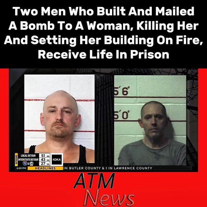 On Wednesday, July 22, 2026, a federal judge sentenced Clint Addleman and Kris Nevling to life in #prison. The two built a bomb and mailed it to a woman, 34-year-old Shanna Carlson, over a $1,000 methamphetamine drug #debt, killing her instantly and setting fire to her building when she opened the package on October 4, 2019.—#Drug #Crime