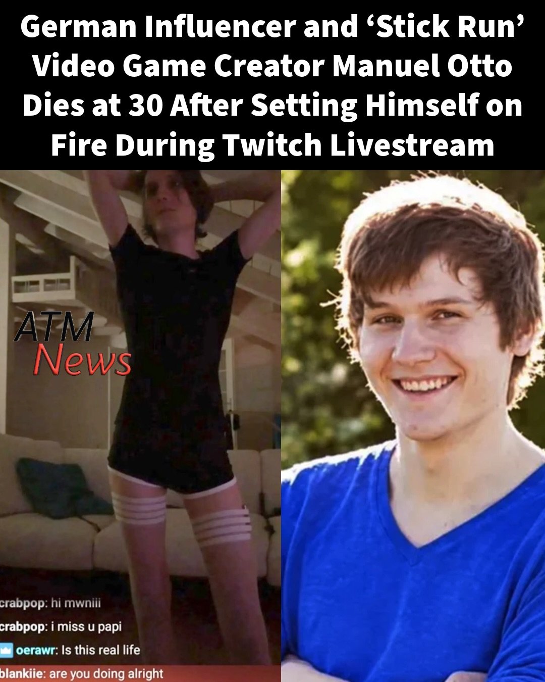 News Report: Warning! Some may find the details disturbing.German influencer Marc-Manuel Alexander Otto, best known for creating the game Stick Run, died at age 30 after reportedly setting himself on fire during a Twitch livestream on October 20. The team behind Stick Run, which Otto created at age 14, confirmed his death on October 21 and paid tribute to the developer whose game became part of many players’ childhoods. Twitch said it quickly removed his channel and the footage to prevent further viewing, but the video has been circulating on other platforms since the horrific incident.May he rest in peace 🙏