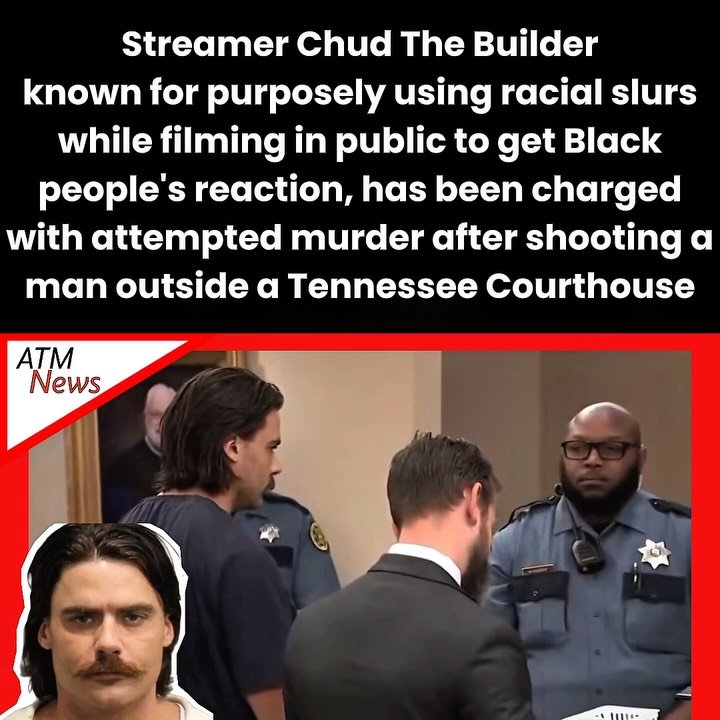 Streamer #ChudTheBuilder, real name Dalton Eatherly, appeared in Court earlier today to face charges, including attempted murder, after he allegedly shot a man identified as Joshua Fox during an #altercation outside the Montgomery County Courthouse in Clarksville, Tennessee, on Wednesday, May 13, 2026.—The judge set a preliminary bond at $1.25 million, citing the severity of the charges. A dedicated bond hearing is scheduled for May 21.—Eatherly is known for his racially charged and confrontational live streams. Just days before this #shooting, which may land him in prison for years if convicted, he was arrested at Bob’s Steak & Chop House for refusing to stop live-streaming and yelling racial slurs at workers.
