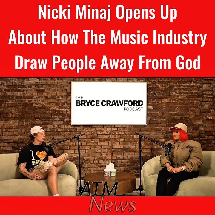 #NickiMinaj sat with @brycecrawfordpodcast to talk about how fame makes it difficult for artists to attend #church and how the music industry can sometimes negatively influence young people.