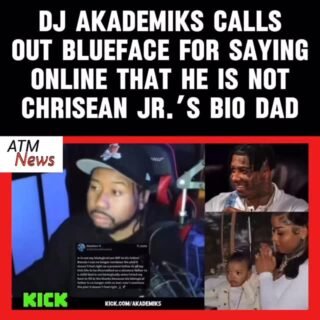 #Akademiks called out #Blueface for publicly denying his son with #Chrisean.—Ak believes Blueface is treating the #child like content.