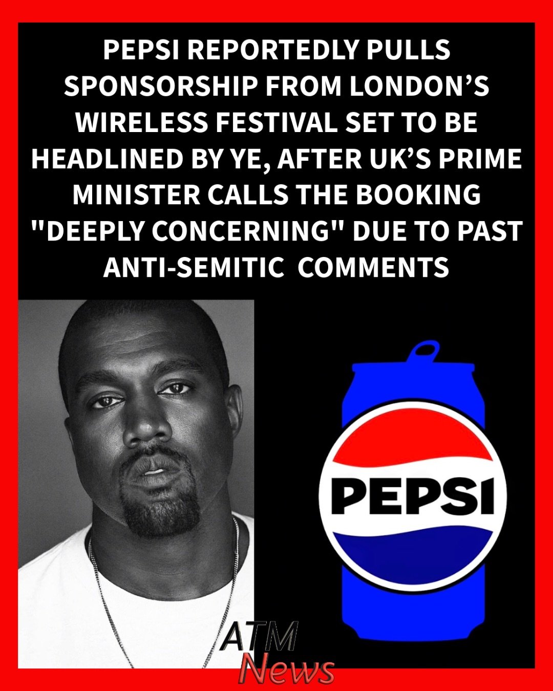 According to numerous reports, #Pepsi is pulling out of #WirelessFestival in London, which #KanyeWest is set to headline this summer, after the UK’s Prime Minister and other British politicians spoke out against him over his past anti-Jewish comments.—#KeirStarmer said it was "deeply concerning" to have Ye as the headliner, while other political leaders went even further, calling for him to be barred from entering the UK.