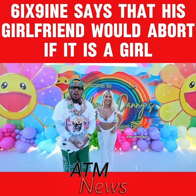 #6ix9ine and his #girlfriend are having a #boy, but before the reveal, he stated it would be "straight abortion" if it is not a boy.