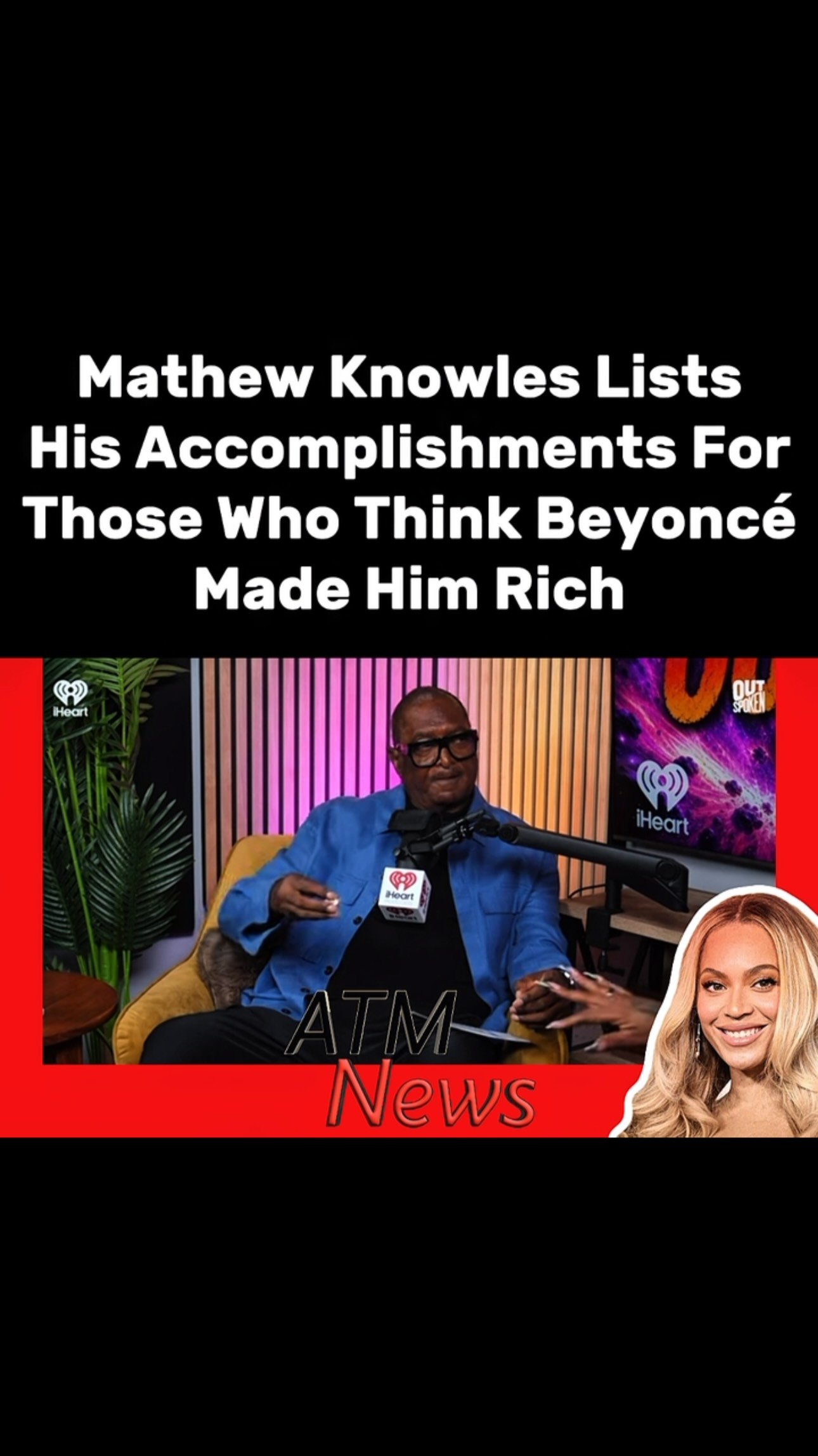#Beyonce’s dad, #MathewKnowles, recently talked about his major achievements and revealed that he and Tina Knowles made their first million back in the 80s to shut down claims that he used his children to get #rich.—🎥 @outlaws.podcast