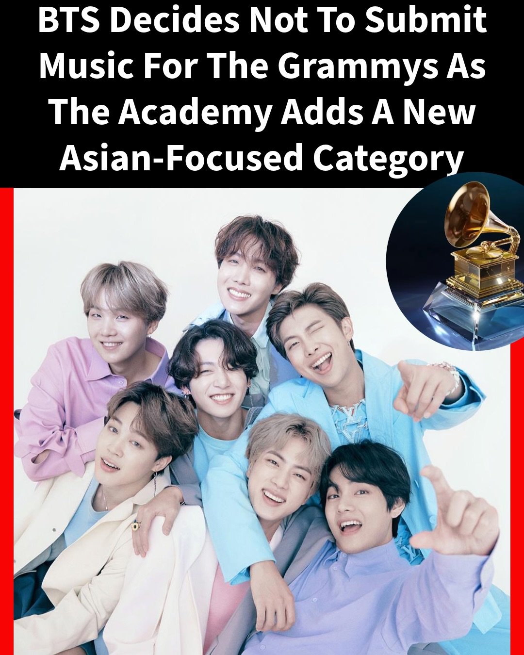 #BTS announced they will not be submitting their music to the #Grammys this year after the Recording Academy introduced the Best Asian Pop Music Performance category, which BTS members feel creates unnecessary distinction.
