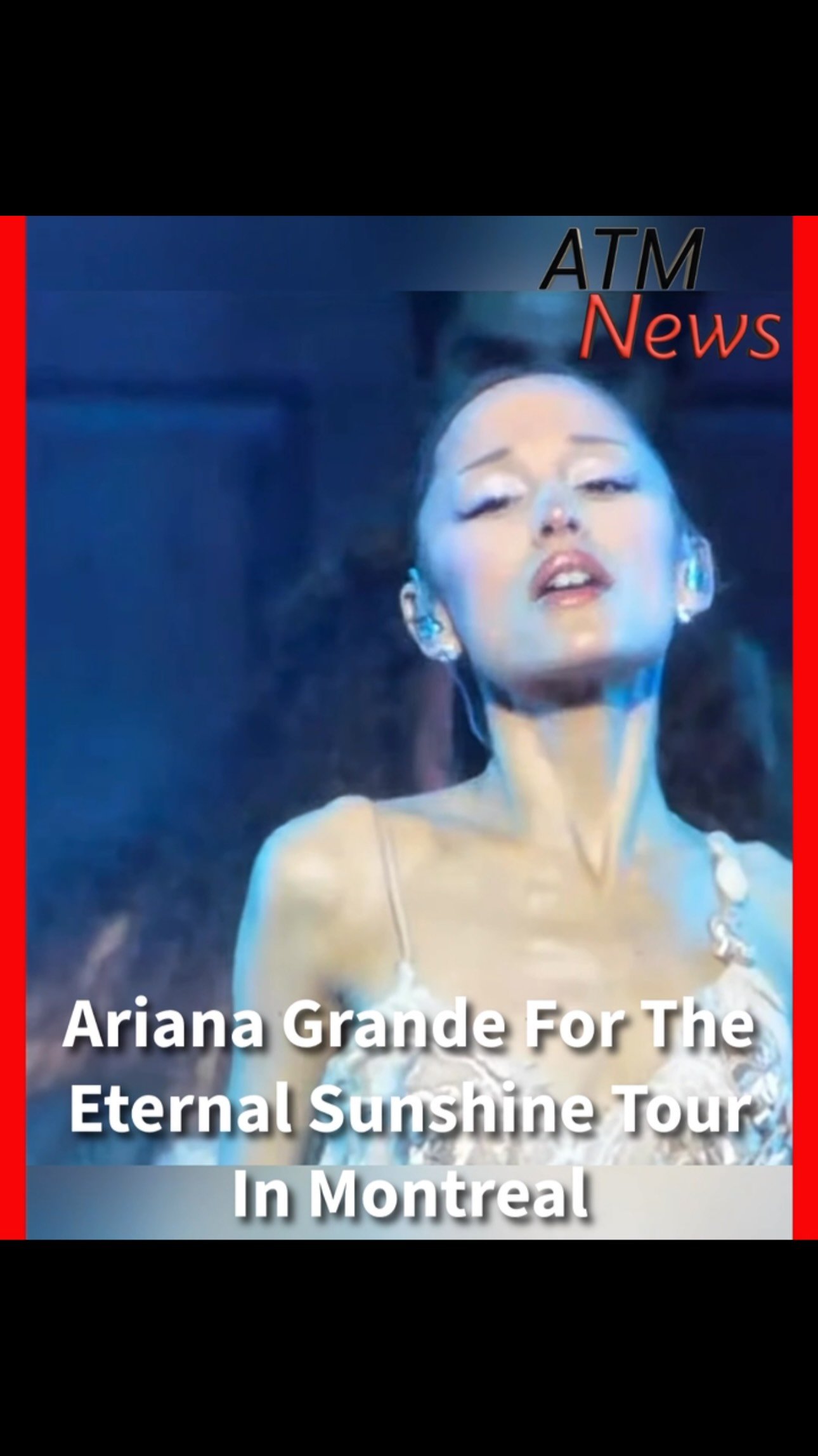 #ArianaGrande performed 3 nights ending Friday, July 31, at Centre Bell in #Montreal for her Eternal Sunshine Tour 🔥.—🎥 @jpasc24