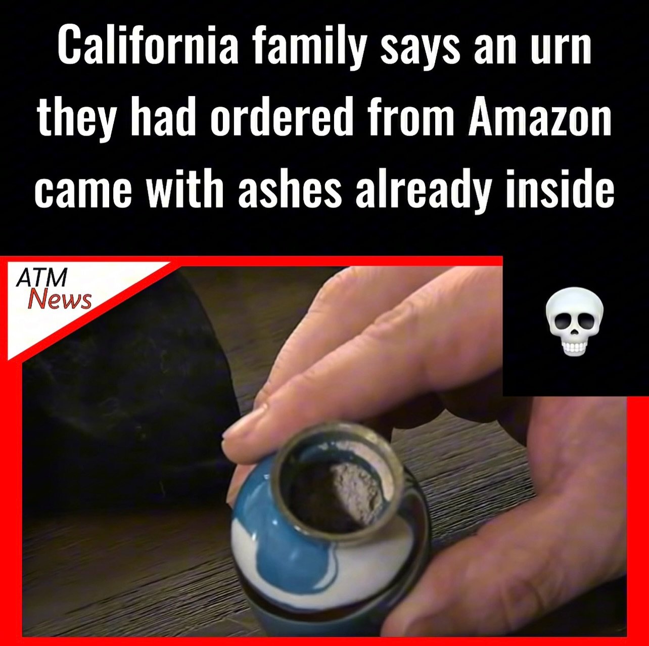 Wow! A family in California ordered urns from #Amazon to honor a #grandfather who had passed away, but one of the urns they received already contained ashes.—They are now trying to find the owner of the ashes, which can possibly be human remains 😨.