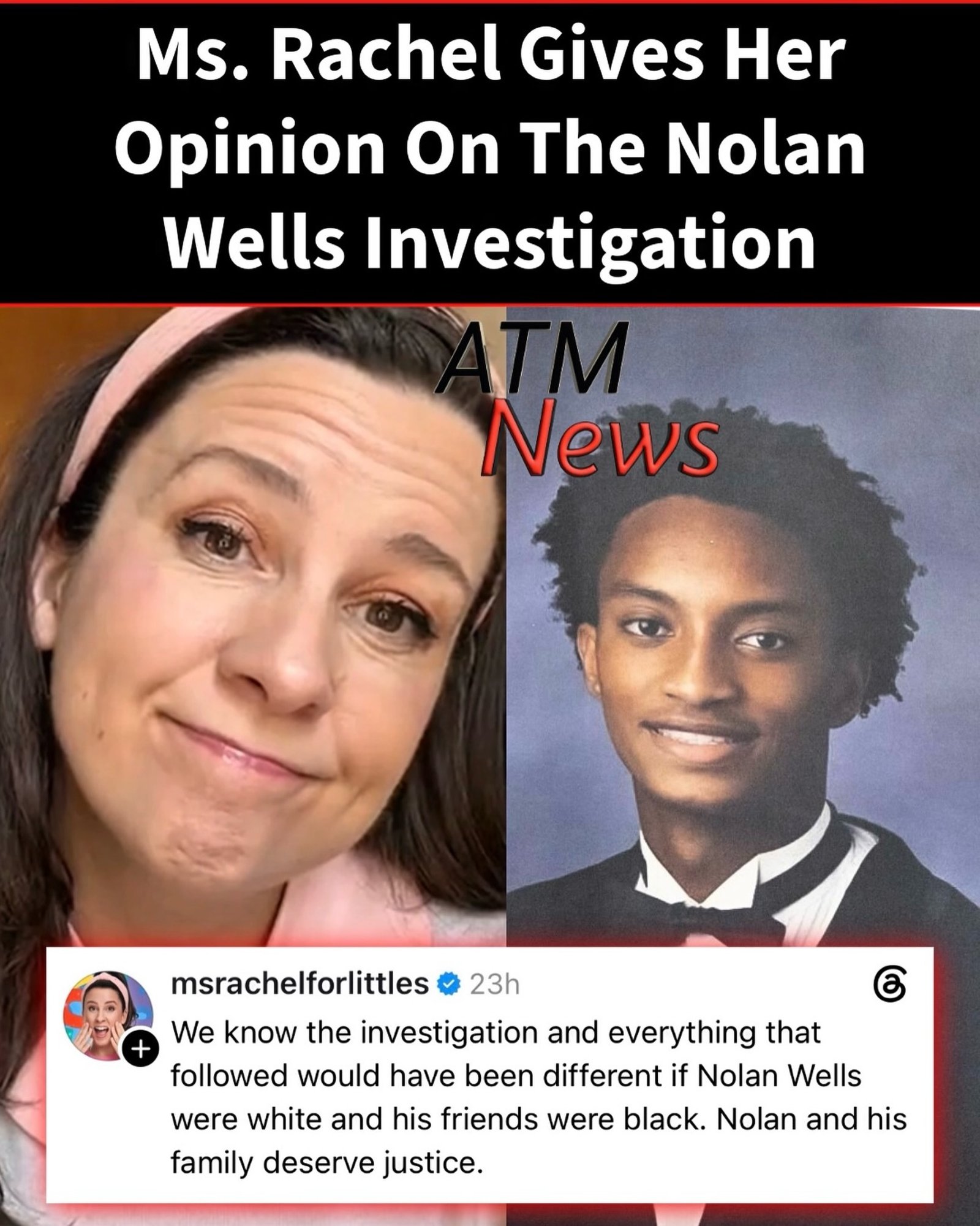 #MissRachel believes that if #NolanWells were White and his friends Black, the investigation into his death would have been handled differently.