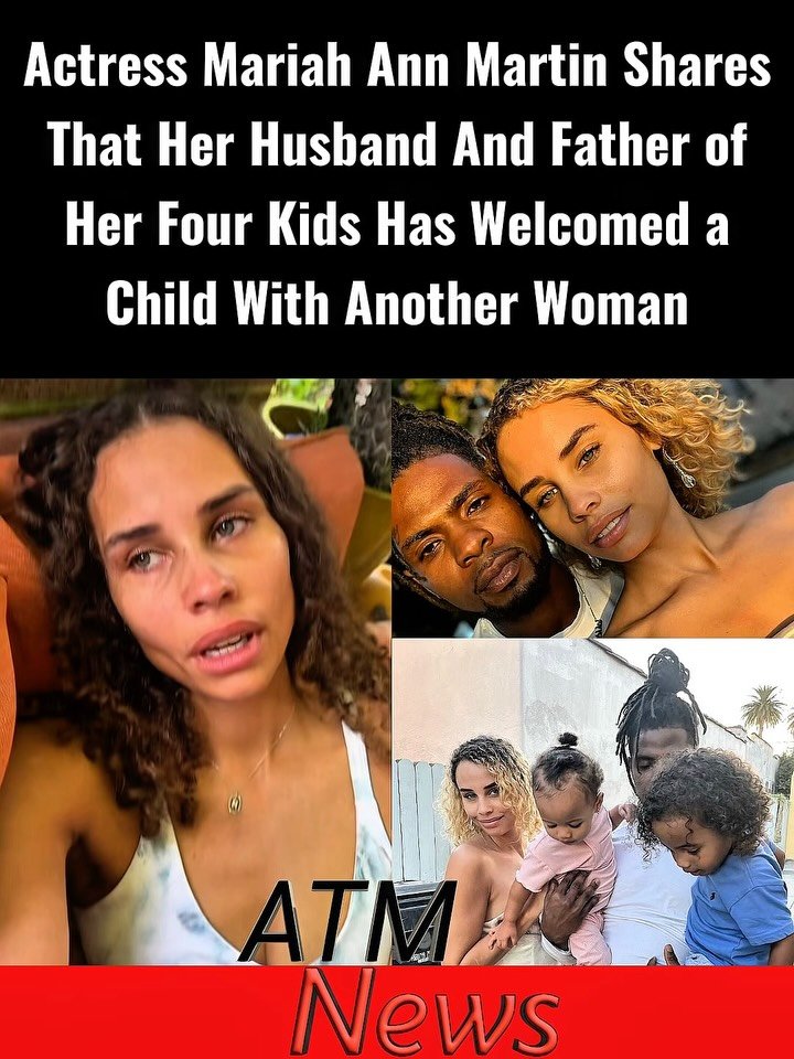This is #sad! Actress #MariahAnnMartin took to Instagram to share that her #husband, the father of her four #children, with whom she has been since her college years, has fathered a child outside of their marriage. 💔🙏